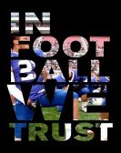 In Football We Trust Free Download