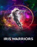 poster_iris-warriors_tt5787290.jpg Free Download