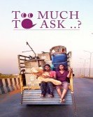 poster_is-it-too-much-to-ask_tt6560786.jpg Free Download