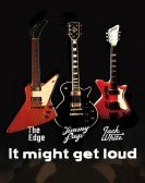 It Might Get Loud Free Download