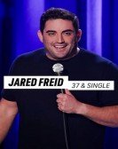 Jared Freid: 37 & Single Free Download