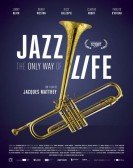 Jazz: The Only Way of Life Free Download