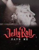 poster_jelly-roll-save-me_tt27592847.jpg Free Download