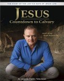 Jesus: Countdown to Calvary poster