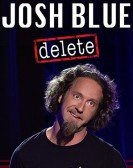 Josh Blue Delete poster