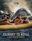 Journey to Royal: A WWII Rescue Mission Free Download