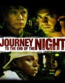 poster_journey-to-the-end-of-the-night_tt0454879.jpg Free Download
