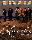 Kansas: Miracles Out Of Nowhere poster