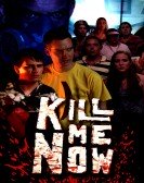 Kill Me Now Free Download