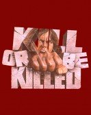 Kill or Be Killed Free Download