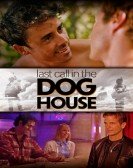 poster_last-call-in-the-dog-house_tt8537296.jpg Free Download