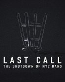Last Call: The Shutdown of NYC Bars Free Download