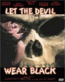 Let the Devil Wear Black Free Download