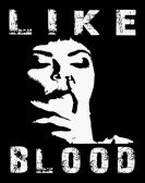 Like Blood Free Download