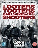 Looters, Tooters and Sawn-Off Shooters poster