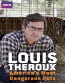 Louis Theroux: America's Most Dangerous Pets Free Download