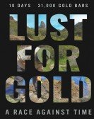 Lust for Gold: A Race Against Time poster