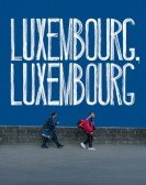 poster_luxembourg-luxembourg_tt19783714.jpg Free Download