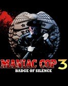 Maniac Cop 3 Badge Of Silence poster