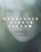 Manslayer/Virgin/Shadow Free Download