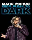 Marc Maron: From Bleak to Dark Free Download