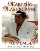 Marcello Mastroianni: I Remember Free Download