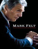 Mark Felt: The Man Who Brought Down the White House (2017) poster