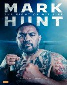 Mark Hunt: The Fight of His Life poster