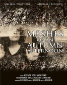 Meshes of an Autumn Afternoon poster