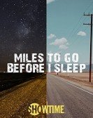 poster_miles-to-go-before-i-sleep_tt5937996.jpg Free Download
