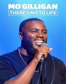 Mo Gilligan: There's Mo to Life Free Download