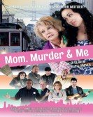 Mom, Murder & Me Free Download