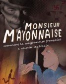 Monsieur Mayonnaise poster