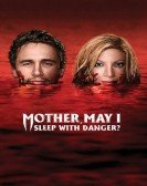 Mother, May I Sleep with Danger? Free Download