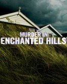 Murder in Enchanted Hills Free Download