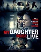 My Daughter Must Live Free Download