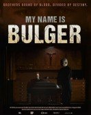 My Name Is Bulger Free Download