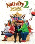 Nativity 2: Danger in the Manger! poster