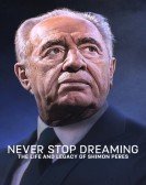 Never Stop Dreaming: The Life and Legacy of Shimon Peres Free Download