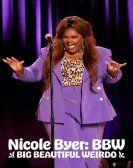 Nicole Byer: BBW (Big Beautiful Weirdo) Free Download