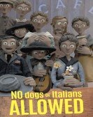 No Dogs or Italians Allowed Free Download