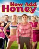 Now Add Honey poster
