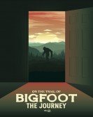 On the Trail of Bigfoot: The Journey Free Download