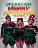 poster_operation-merry-christmas-the-elf-con_tt14639680.jpg Free Download