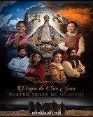 poster_our-lady-of-san-juan-four-centuries-of-miracles_tt10038660.jpg Free Download