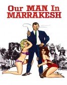 Our Man in Marrakesh Free Download