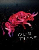 Our Time Free Download