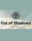 poster_out-of-shadows_tt12131262.jpg Free Download