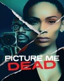 Picture Me Dead Free Download