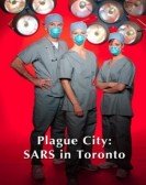 Plague City: SARS in Toronto Free Download